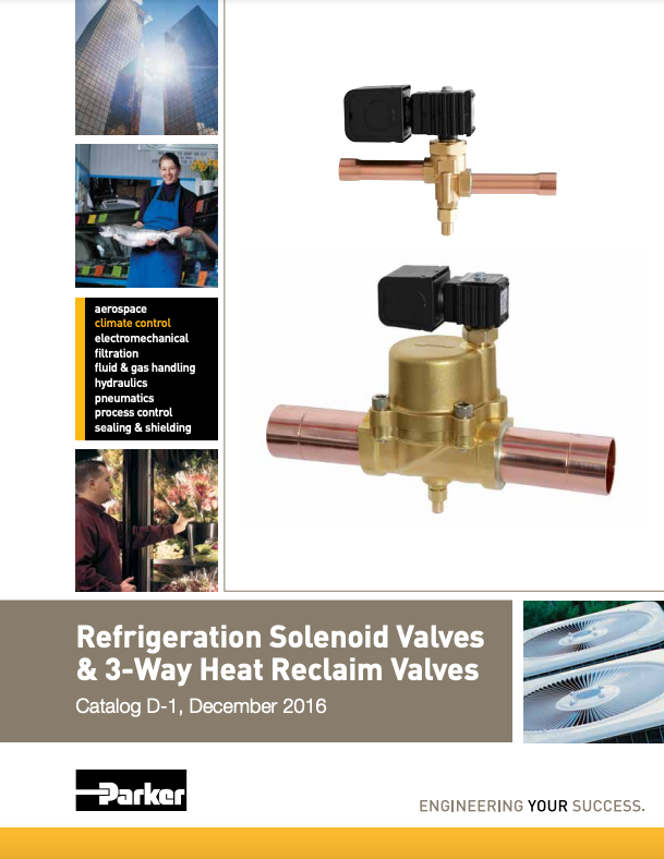 Sporlan Catalog D-1 - Refrigeration Solenoid Valves & 3-Way Heat Reclaim Valves